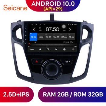  Seicane Android 10,0 Автомобилен Мултимедиен Плеър 9 инча 4 Ядра GPS Навигация Радио за Ford Focus 2011 2012 2013 2014 2015 с Wi-Fi