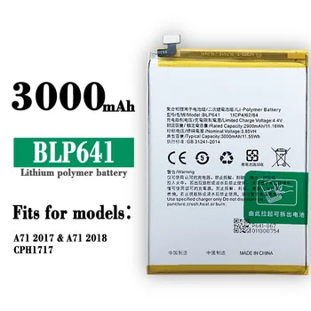  BLP641 100% Заместител на Оригиналния Висококачествена Батерия За OPPO A71 CPH1717 3000 mah Мобилен телефон Вградени Литиеви Батерии