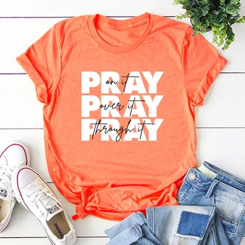  Молете се за Него Риза Молете се За Това Ризи Християнски Подаръци за Жени Религиозна Тениска Християнска Облекло Стихове от Библията Тениски Вдъхновяващи